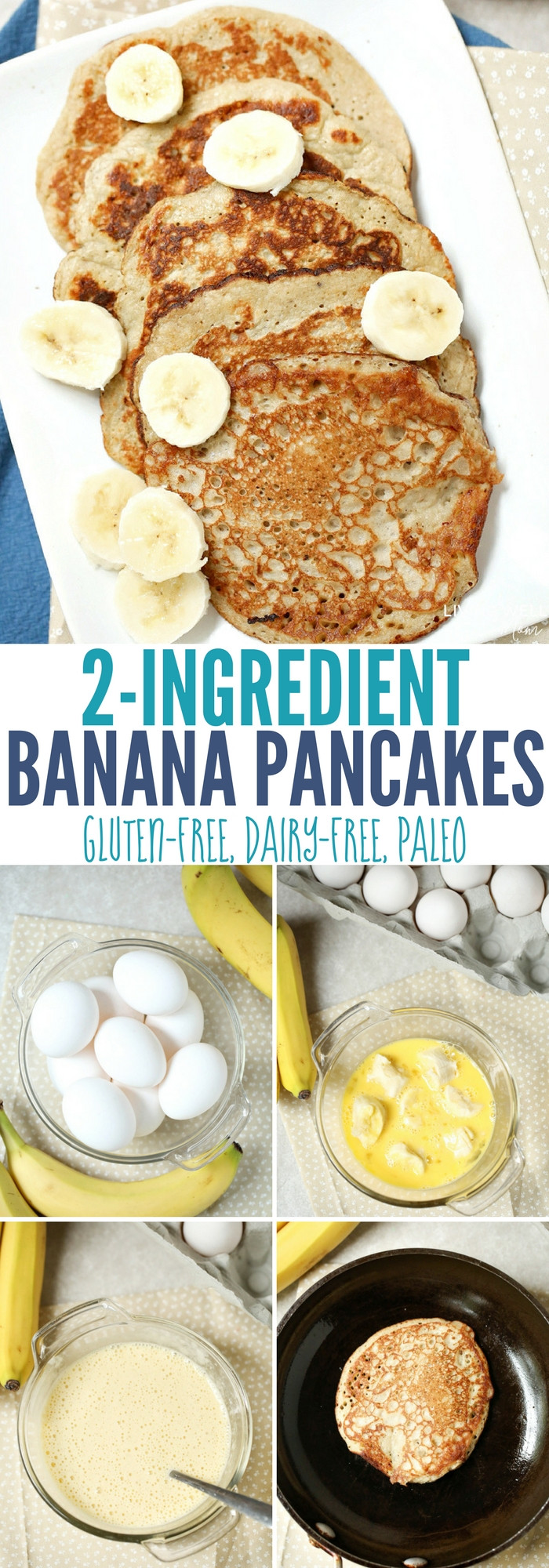 2 Ingredient Pancakes
 2 Ingre nt Banana Pancakes Gluten Free Dairy Free Paleo