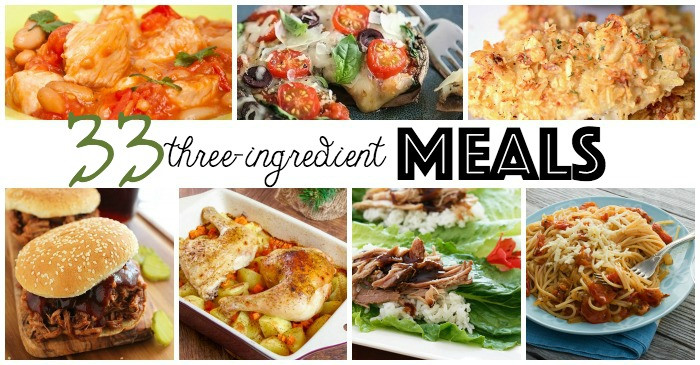 3 Ingredient Dinners
 33 3 Ingre nt Meals