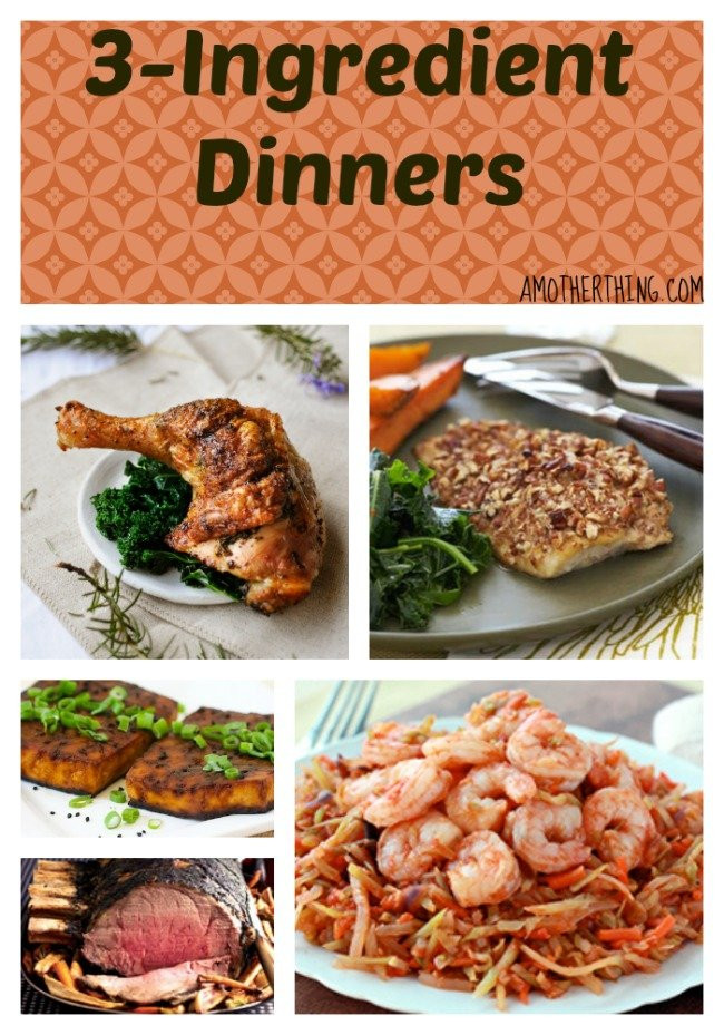 3 Ingredient Dinners
 3 ingre nt dinners