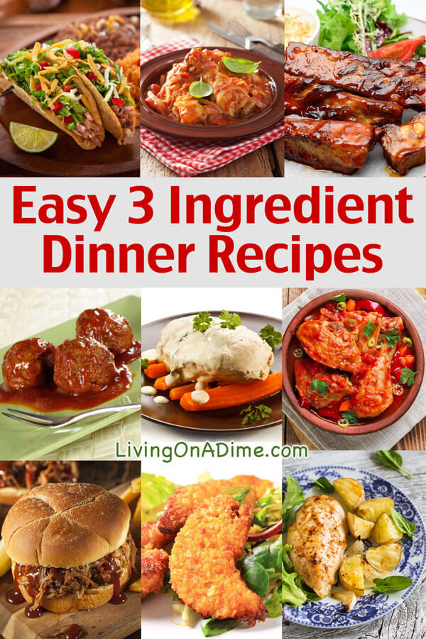 3 Ingredient Dinners
 Easy 3 Ingre nt Dinner Recipes Delicious Meals Fast