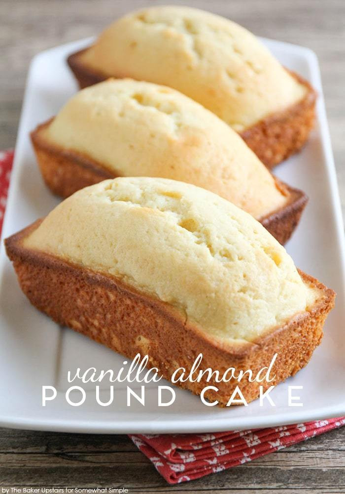 Almond Pound Cake
 Vanilla Almond Pound Cake Somewhat Simple