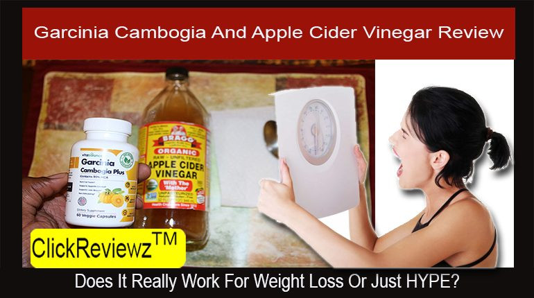 Apple Cider Vinegar Weight Loss Reviews
 Garcinia Cambogia And Apple Cider Vinegar REVIEW For
