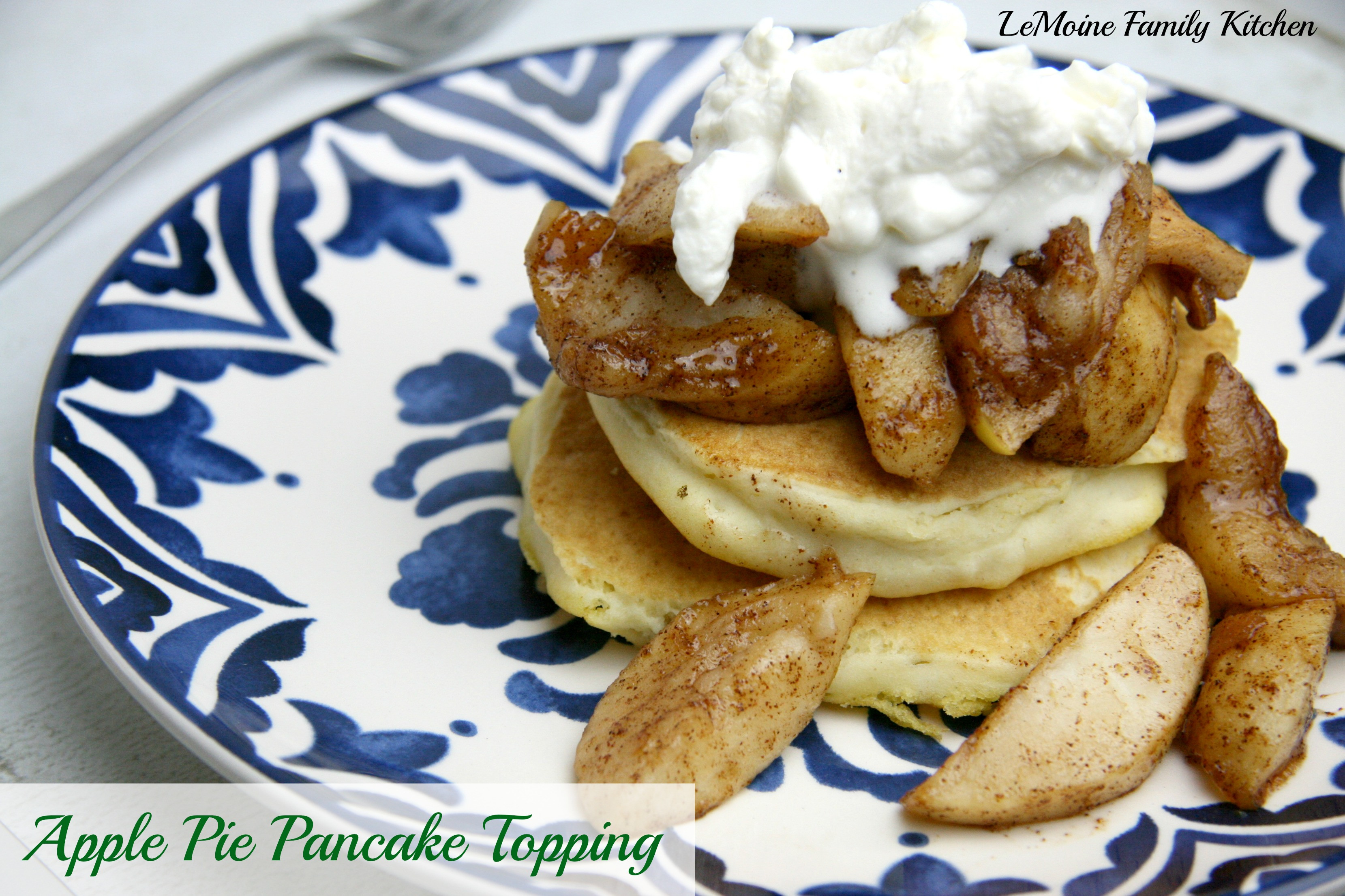 Apple Topping For Pancakes
 Apple Pie Pancake Topping LeMoine Family Kitchen