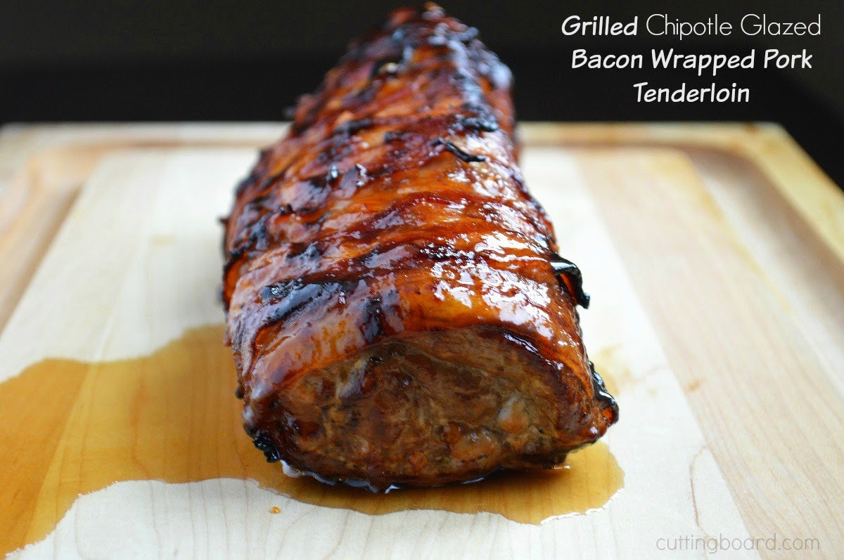 Bacon Wrapped Pork Tenderloin
 Grilled Bacon Wrapped Pork Tenderloin with Chipotle Glaze