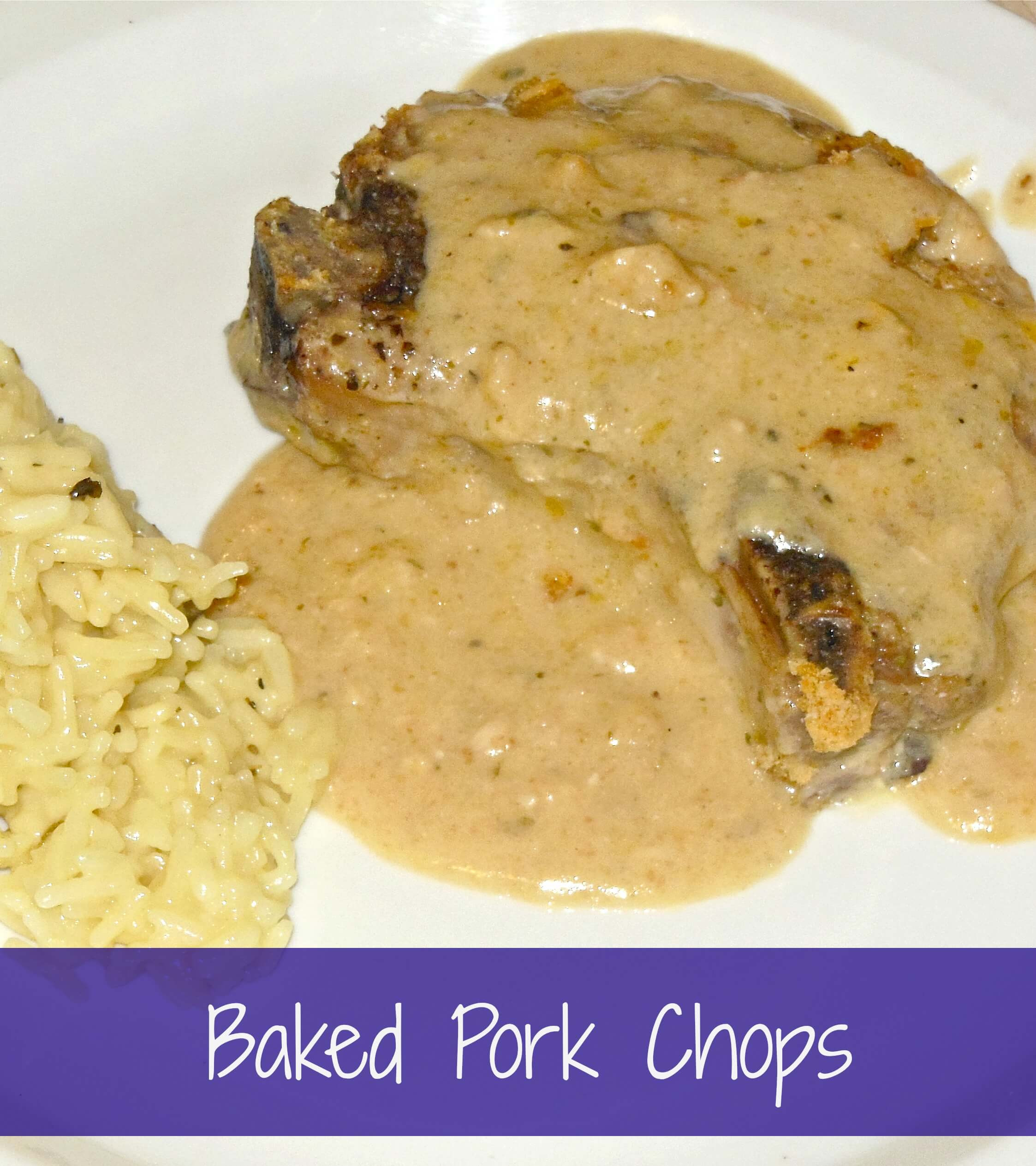 Baked Pork Chops
 Delicious Baked Pork Chops in a Low Fat Creamy Sauce