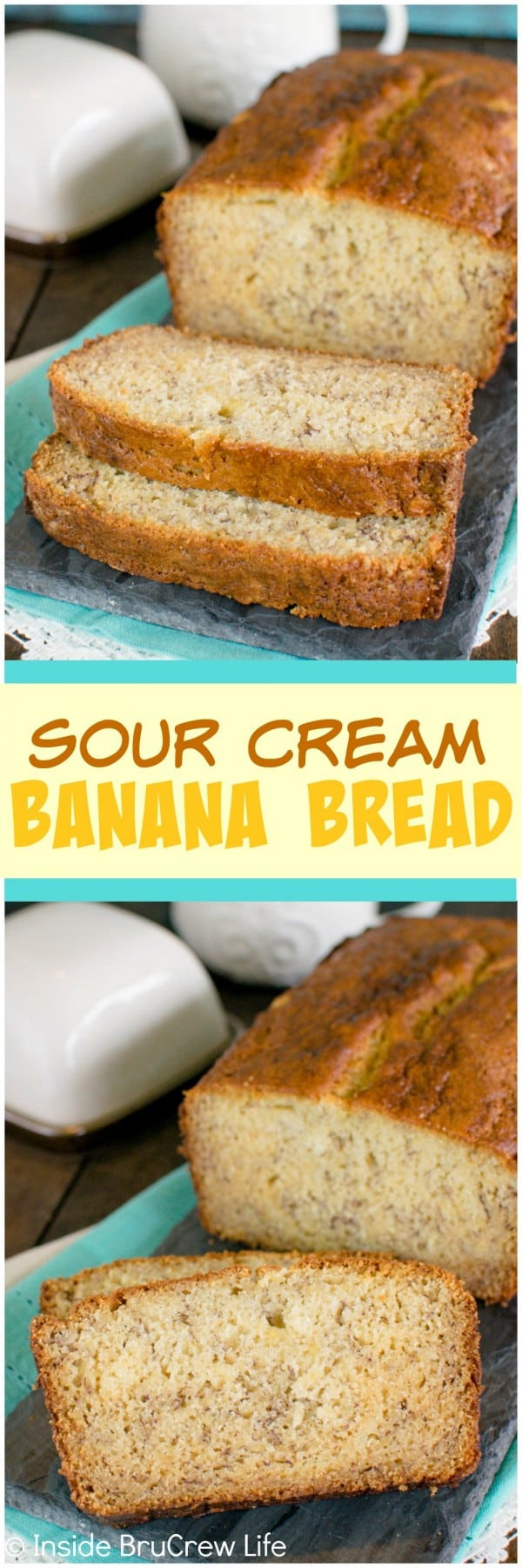 Banana Bread With Sour Cream
 Sour Cream Banana Bread Inside BruCrew Life