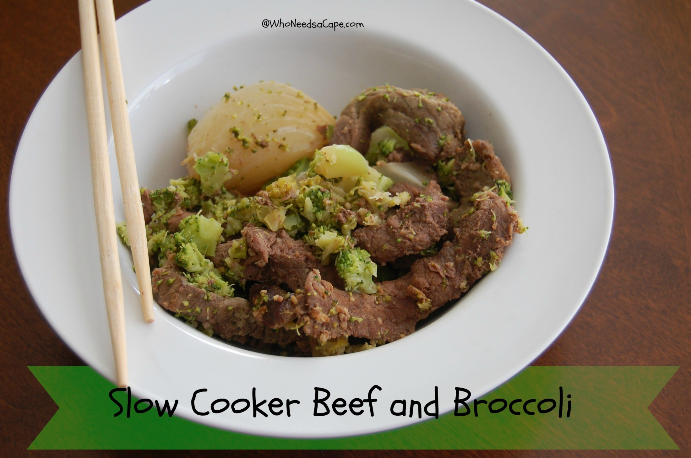 Beef And Broccoli Slow Cooker
 Slow Cooker Beef and Broccoli Who Needs A Cape