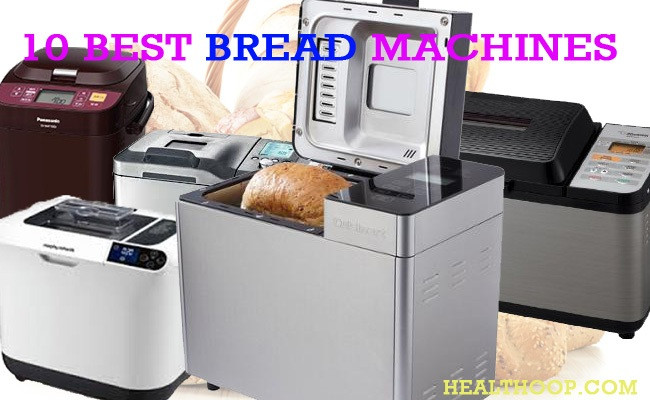 Best Bread Machine
 10 best bread machines Bread Maker Reviews