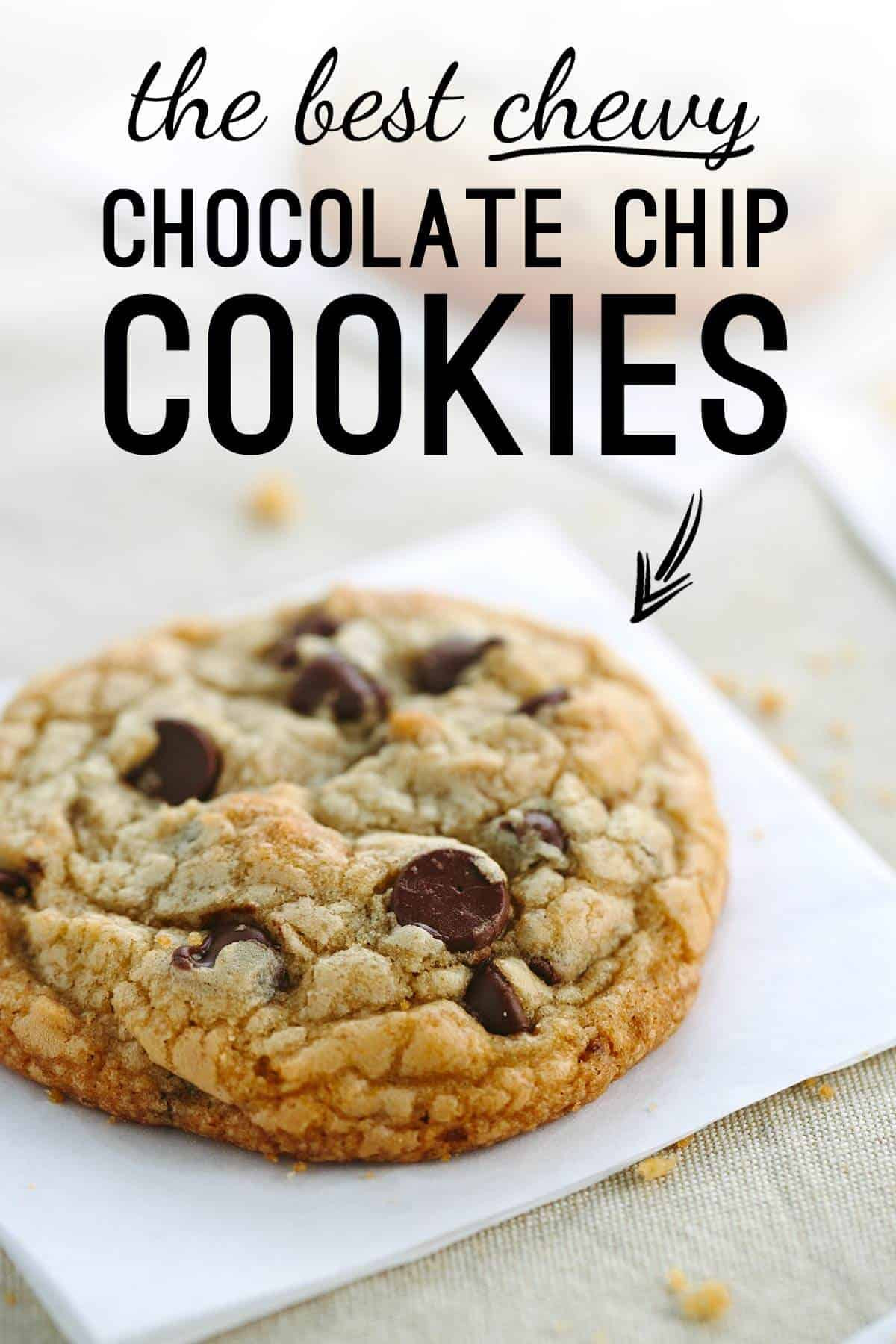 Best Chewy Chocolate Chip Cookies
 The Best Chewy Chocolate Chip Cookies Recipe