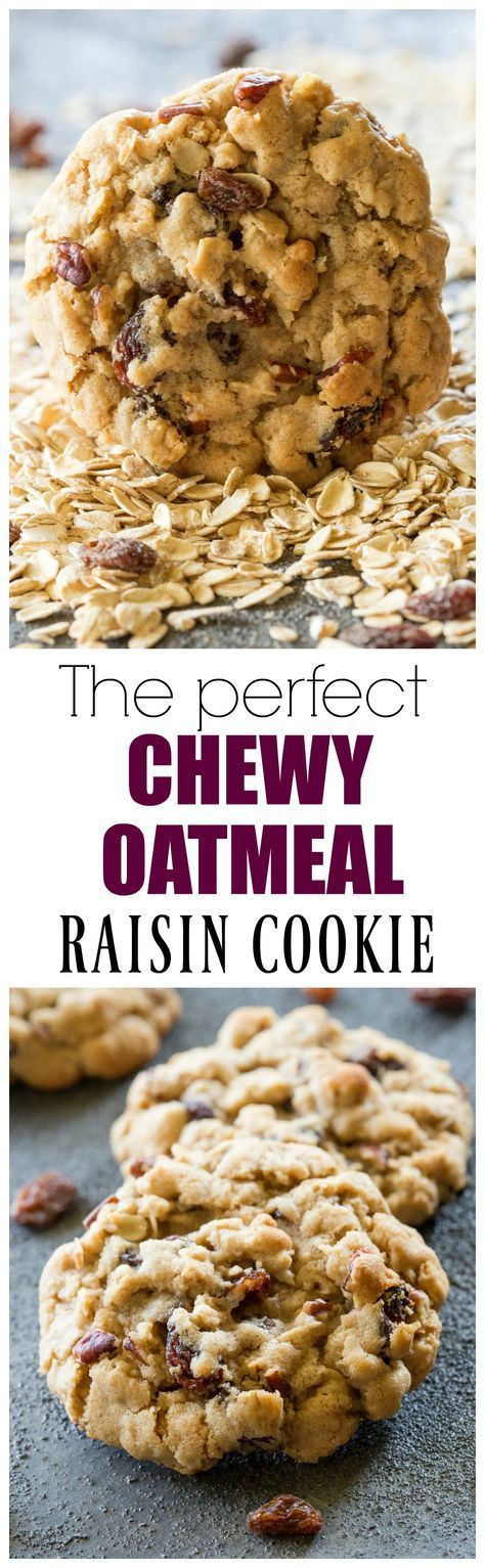 Best Chewy Oatmeal Cookies
 The Best Chewy Oatmeal Raisin Cookies perfect texture