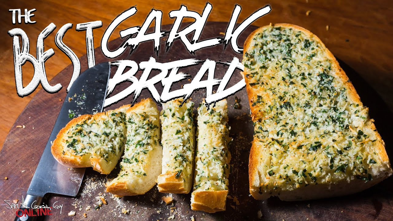 Best Garlic Bread Recipe
 Best Garlic Bread recipe SAM THE COOKING GUY online c