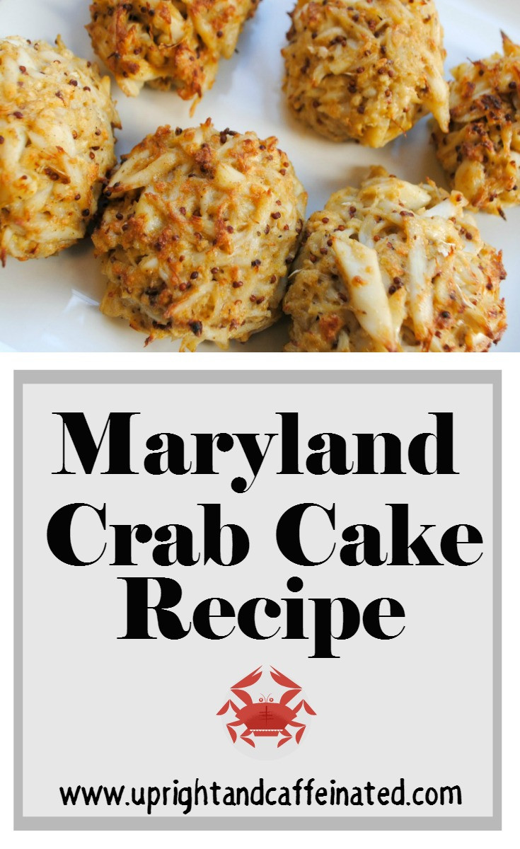 Best Maryland Crab Cake Recipe
 Real Maryland Crab Cake Recipe Upright and Caffeinated