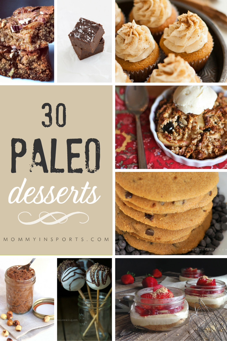 Best Paleo Desserts
 30 Paleo Desserts