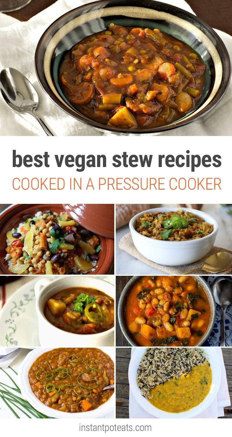 Best Vegetarian Pressure Cooker Recipes
 Best Vegan Stew Recipes Using a Pressure Cooker