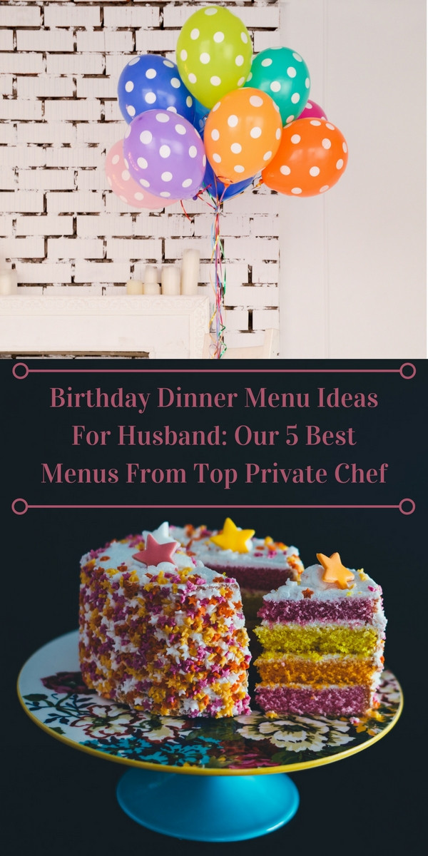 Birthday Dinner Menu Ideas
 Birthday Dinner Menu Ideas For Husband Our 5 Best Menus
