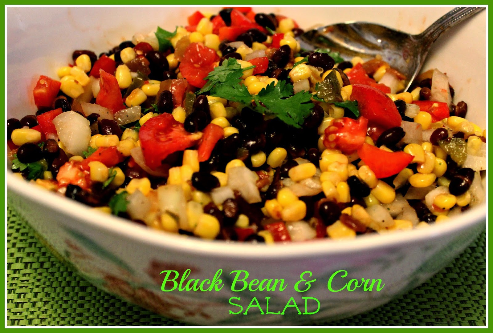 Black Bean Corn Salad
 Sweet Tea and Cornbread Black Bean and Corn Salad