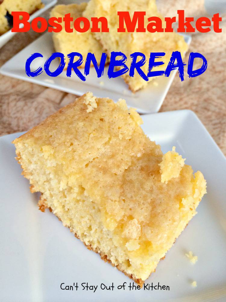 Boston Market Cornbread Recipe
 Boston Market Cornbread Can t Stay Out of the Kitchen