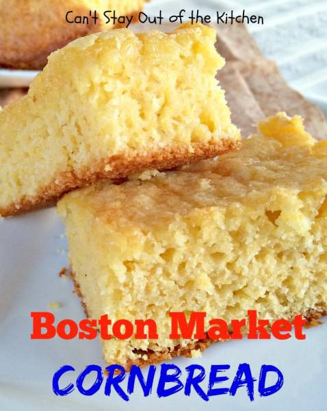 Boston Market Cornbread Recipe
 Boston Market Cornbread Can t Stay Out of the Kitchen