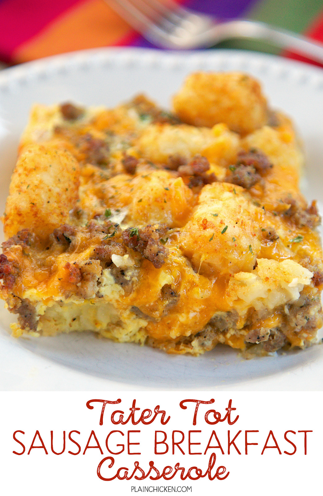 Breakfast Casserole With Tater Tots
 Tater Tot Sausage Breakfast Casserole