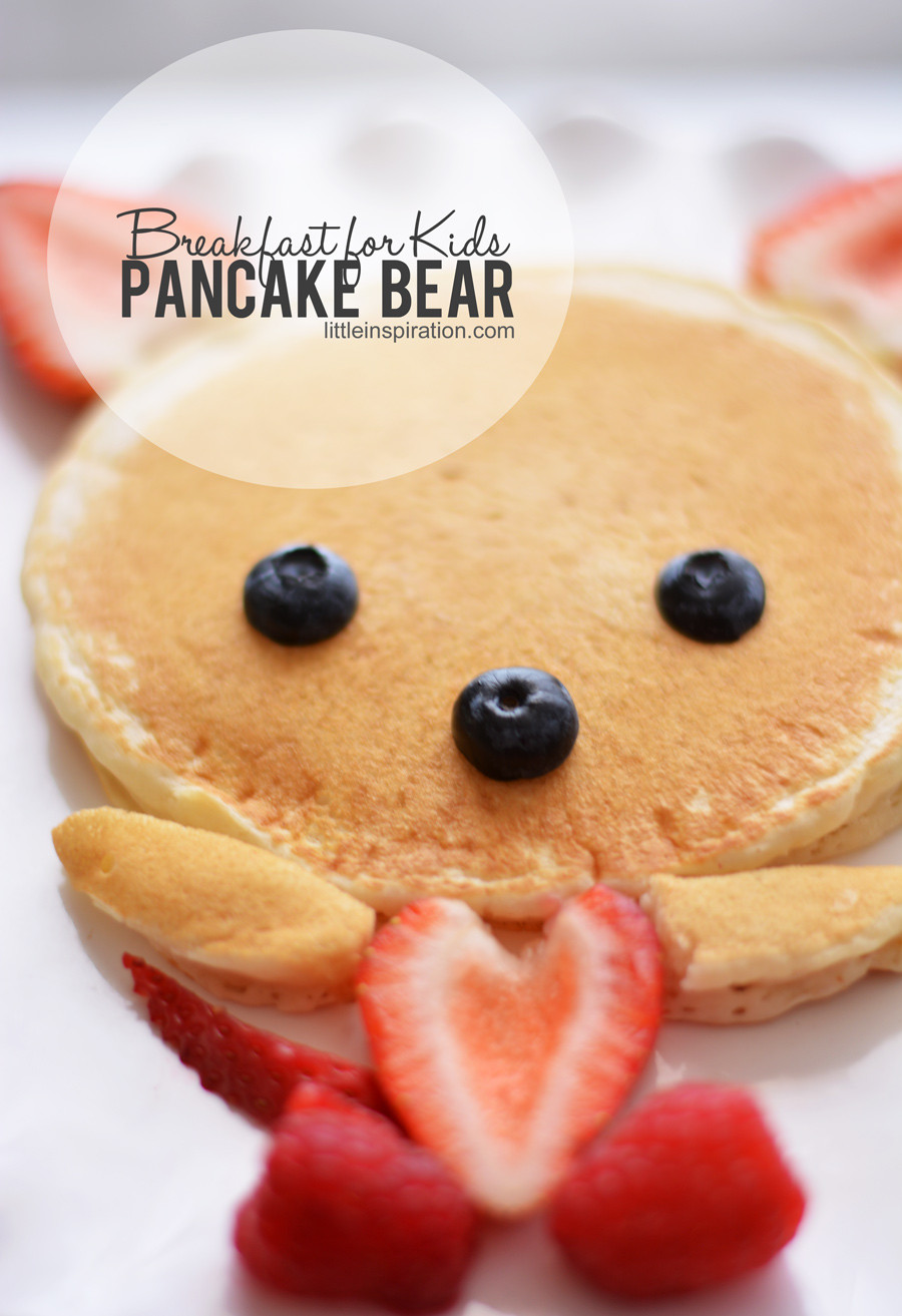 Breakfast For Kids
 Breakfast For Kids Pancake Bear Little Inspiration