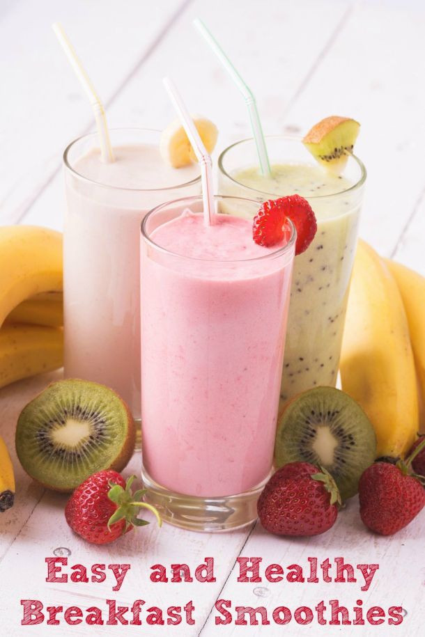 Breakfast Smoothies For Kids
 Easy and Healthy Breakfast Smoothies
