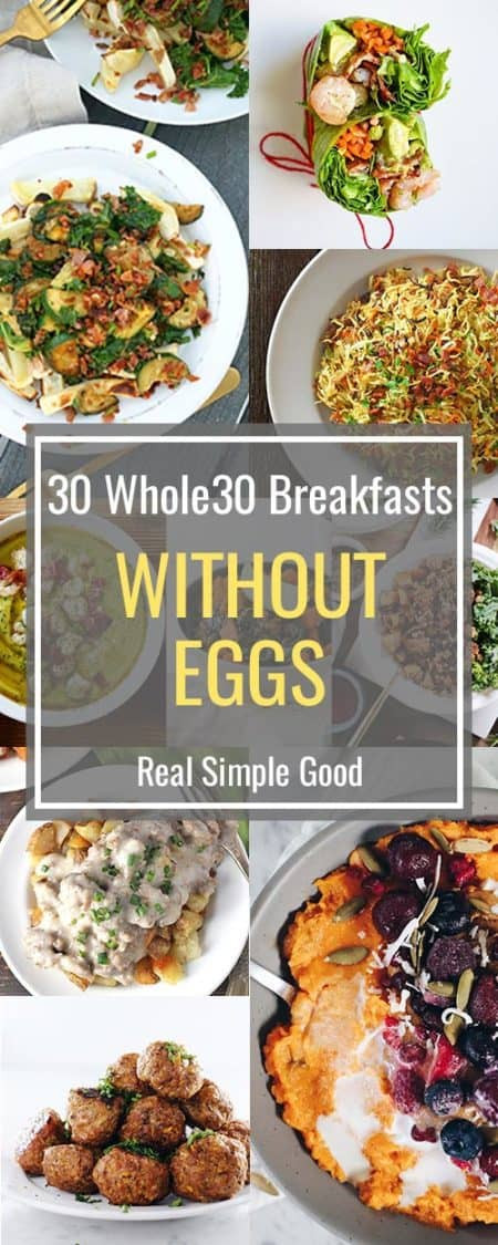 Breakfast Without Eggs
 30 Whole30 Breakfasts Without Eggs