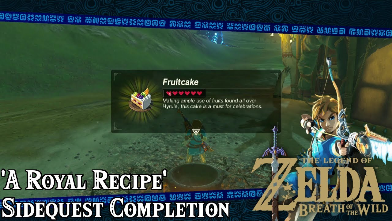 Breath Of The Wild Fruitcake
 A Royal Recipe Sidequest Guide The Legend of Zelda