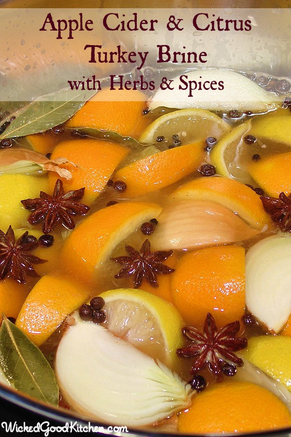 Brine Recipe For Turkey
 Cider & Citrus Turkey Brine with Herbs and Spices Wicked