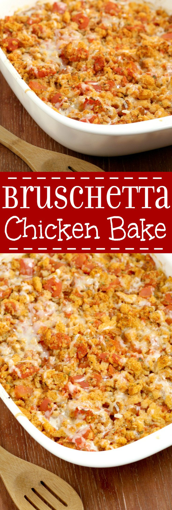 Bruschetta Chicken Bake
 Bruschetta Chicken Bake