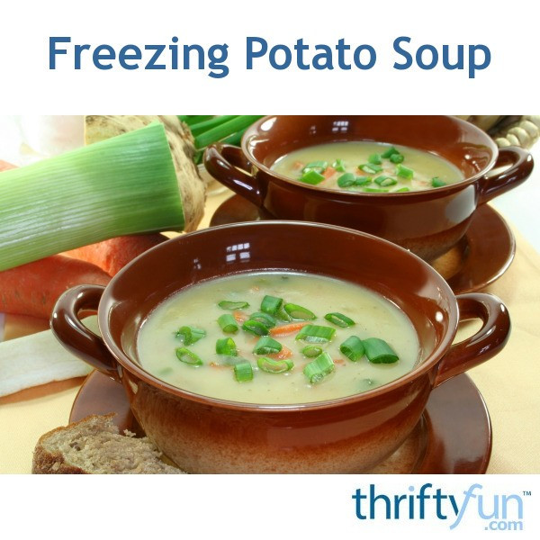 Can You Freeze Potato Soup
 Freezing Potato Soup