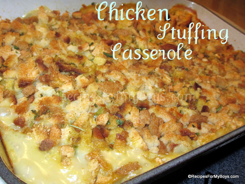 Chicken Casserole With Stuffing
 Recipes For My Boys Chicken Stuffing Casserole