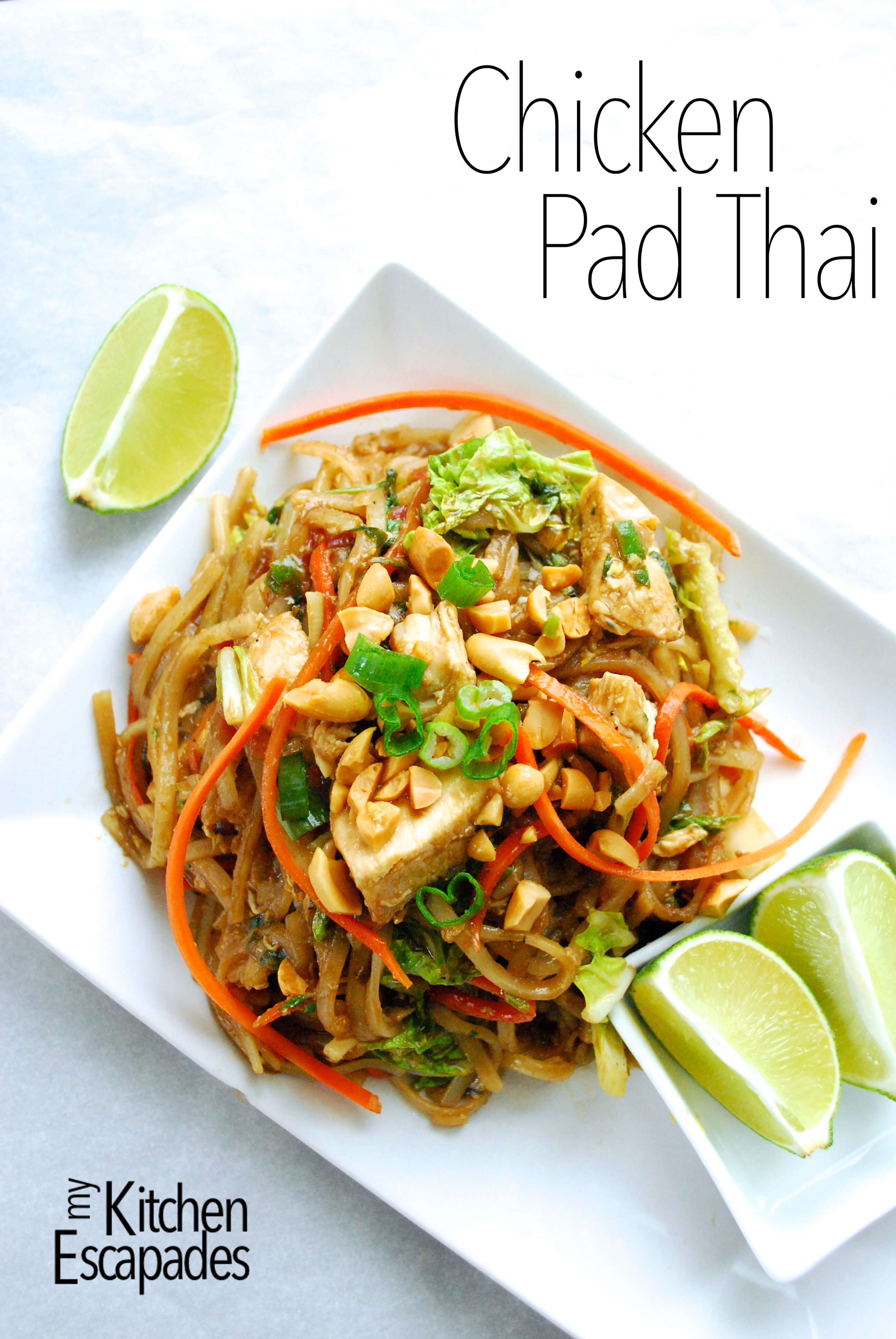 Chicken Pad Thai
 Chicken Pad Thai My Kitchen Escapades