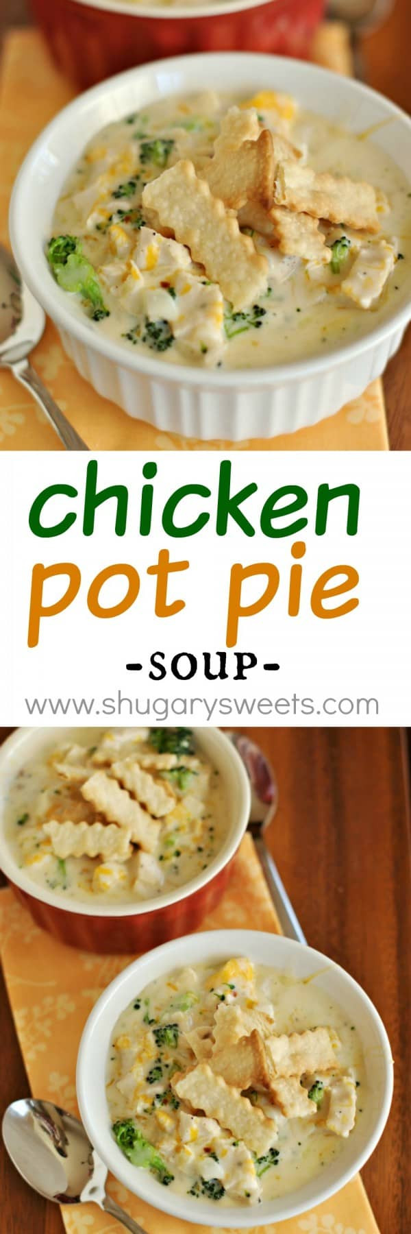 Chicken Pot Pie Soup Recipe
 Chicken Pot Pie Soup Shugary Sweets