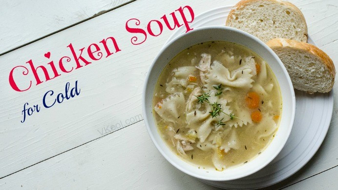 Chicken Soup For Cold
 Quick and easy Chinese food recipes for kids 22 healthy