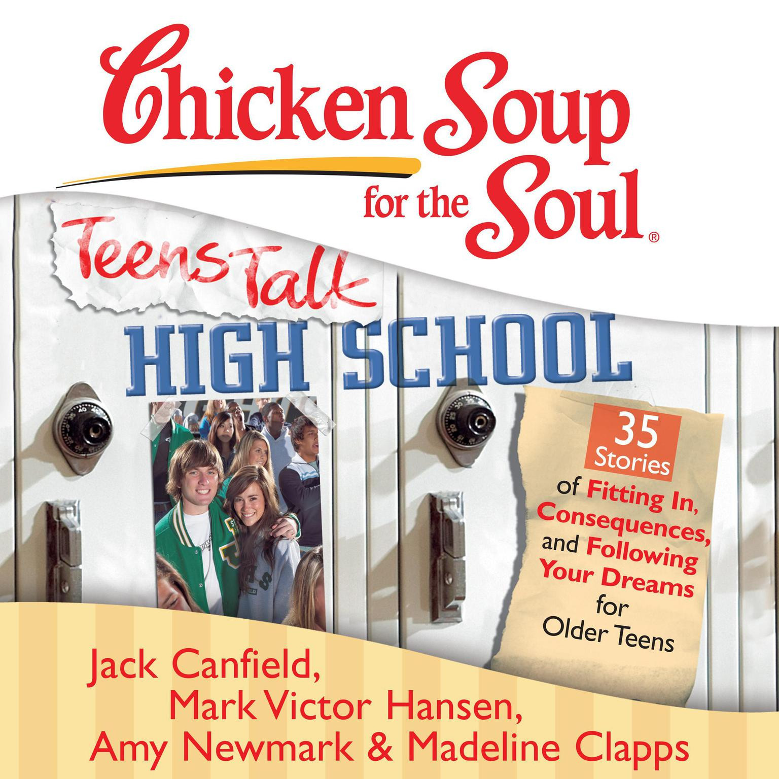 Chicken Soup For The Soul Stories
 Download Chicken Soup for the Soul Teens Talk High School