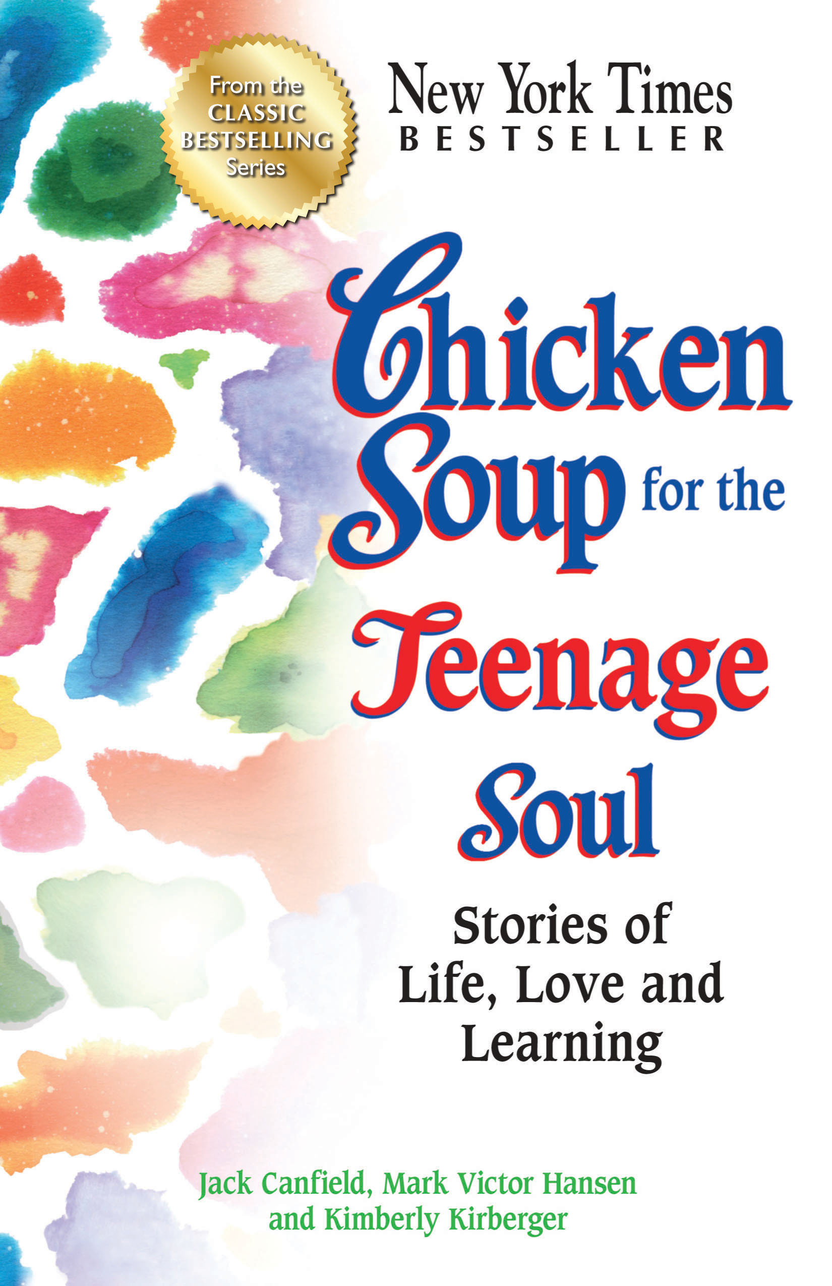 Chicken Soup For The Teenage Soul
 Chicken Soup for the Teenage Soul