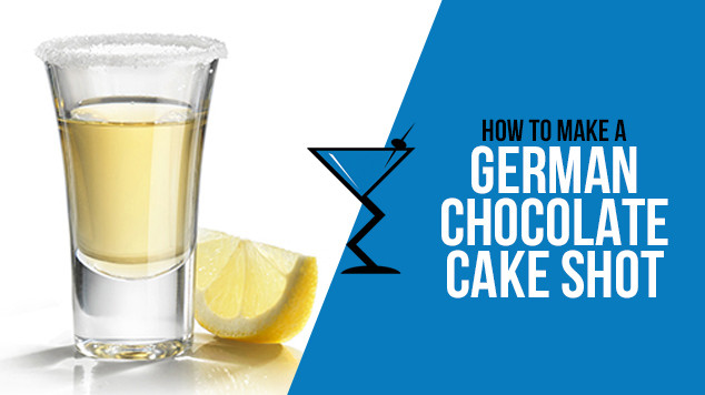 Chocolate Cake Shots
 German Chocolate Cake Shot