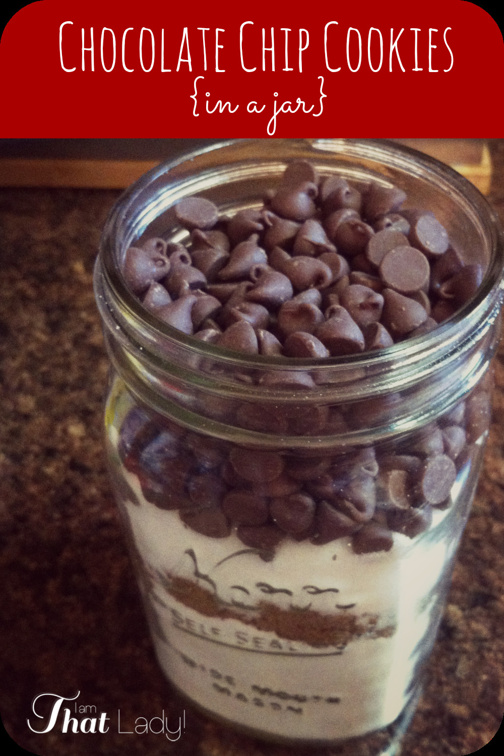 Chocolate Chip Cookies In A Jar
 How to make Chocolate Chip Cookies in a Jar