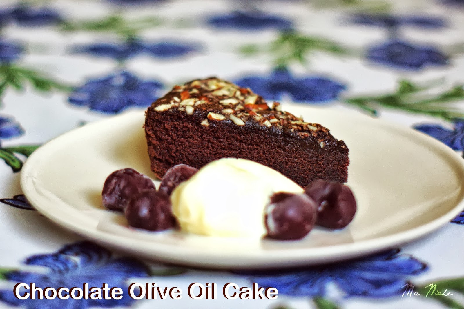 Chocolate Olive Oil Cake
 Ma Niche Chocolate Olive Oil Cake Nigella Lawson