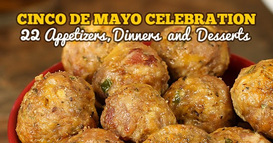 Cinco De Mayo Desserts Recipe
 Top 22 Cinco De Mayo Celebration Appetizers Dinners and