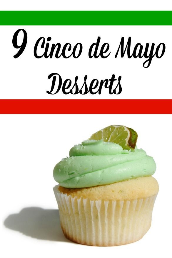 Cinco De Mayo Desserts Recipe
 9 Unique Cinco de Mayo Desserts to Fiesta With