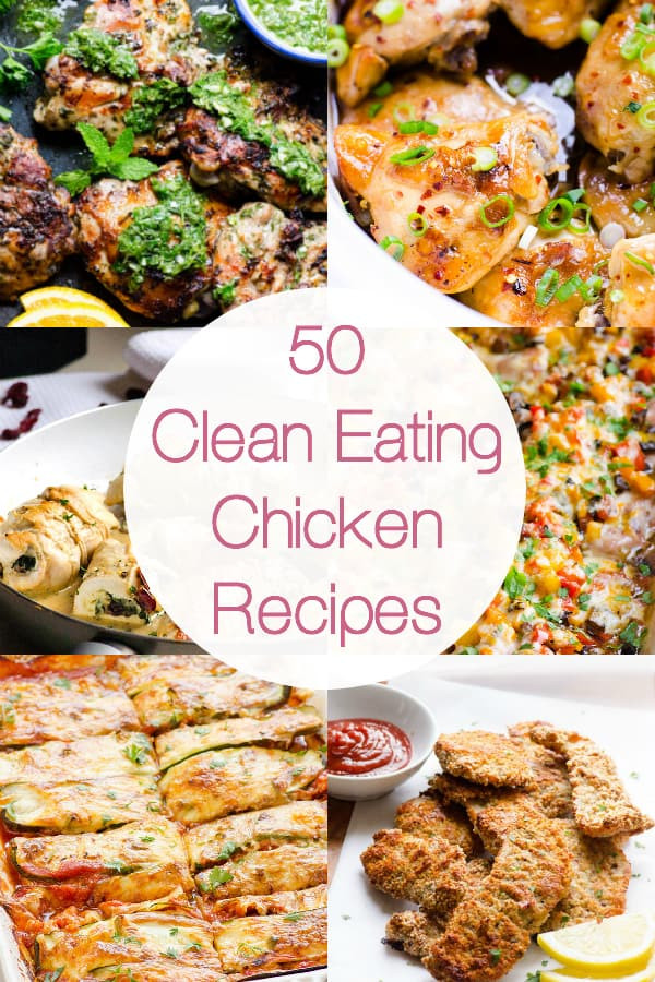 Clean Dinner Recipes
 50 Clean Eating Chicken Recipes iFOODreal Healthy