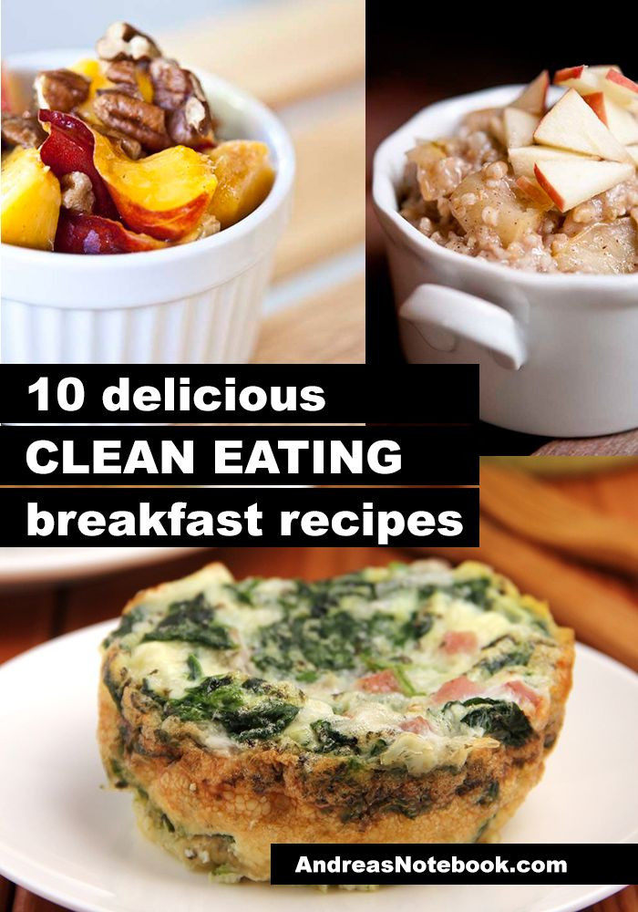 Clean Eating Recipes Breakfast
 10 clean eating breakfast recipes