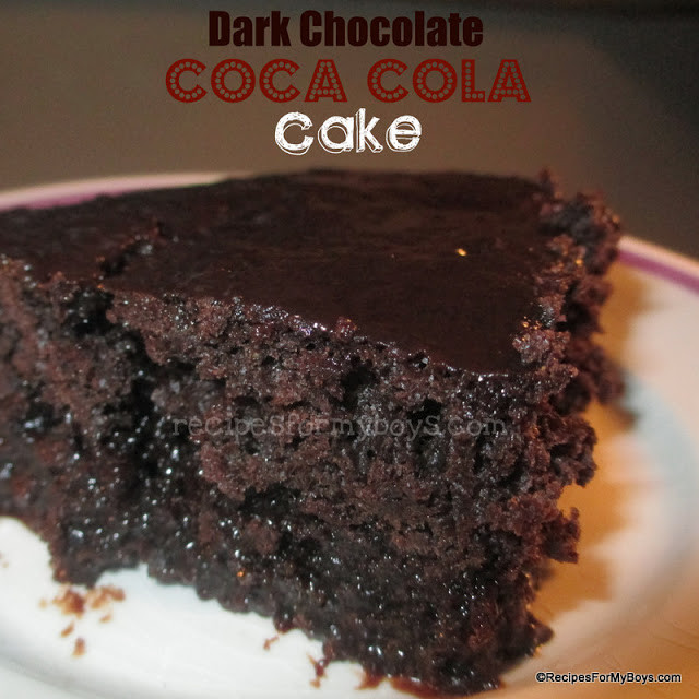 Coca Cola Cake Recipe
 Recipes For My Boys Dark Chocolate Coca Cola Cake From A