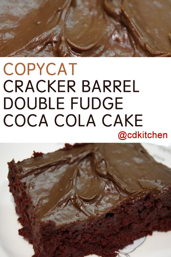 Coca Cola Cake Recipe
 Copycat Cracker Barrel Double Fudge Coca Cola Cake Recipe