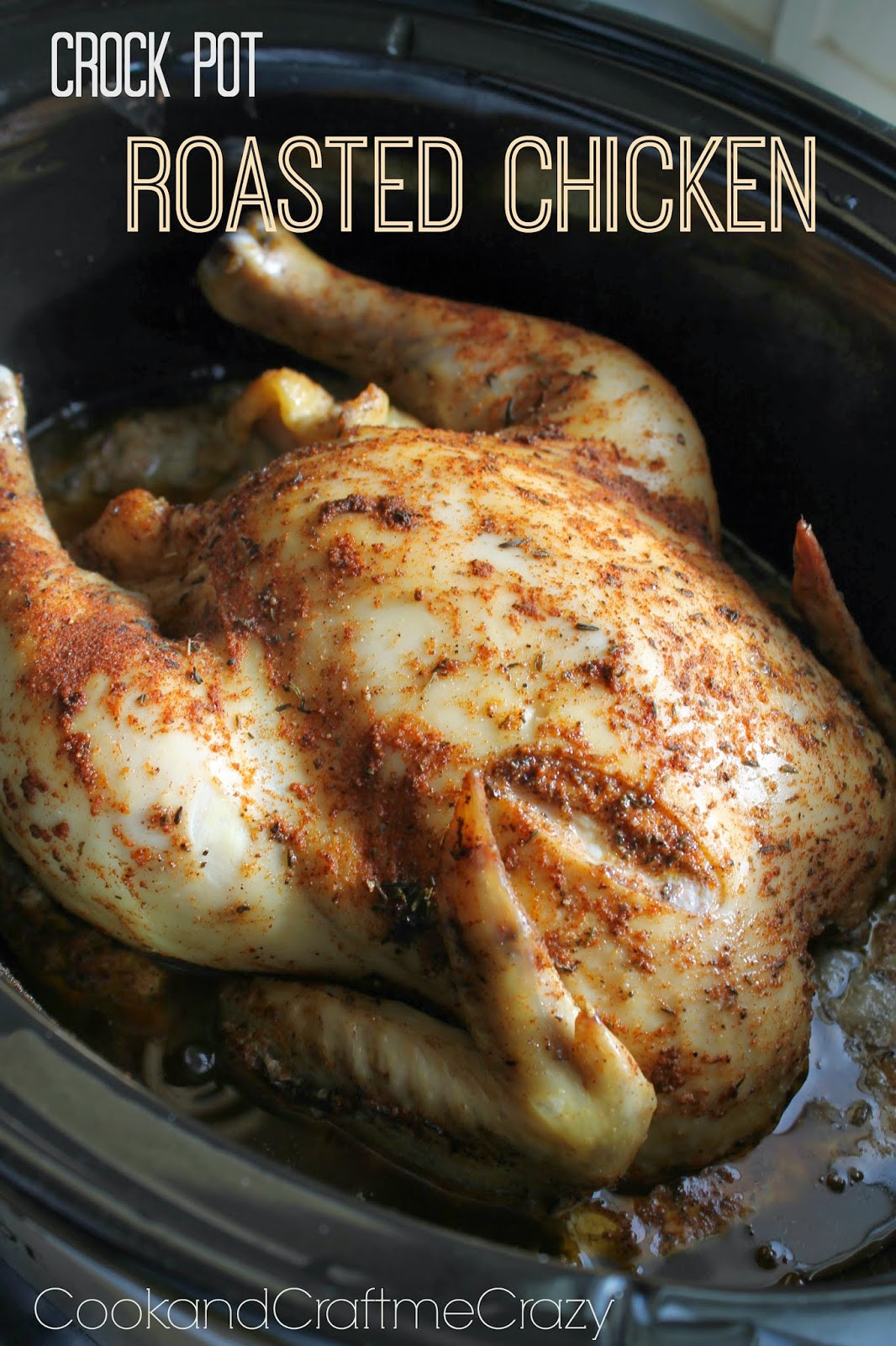 Cook Whole Chicken In Crock Pot
 Cook and Craft Me Crazy Crock Pot Roasted Chicken