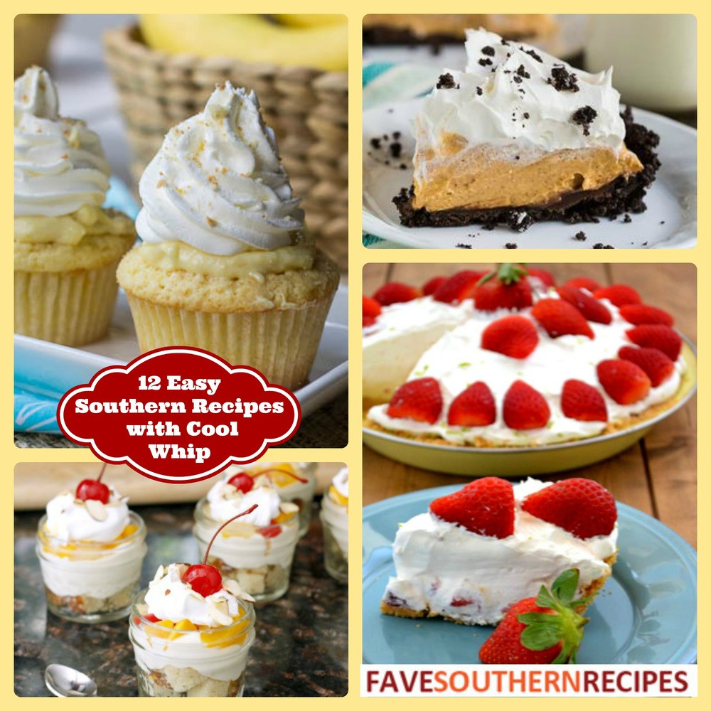 Cool Dessert Recipes
 12 Easy Southern Recipes with Cool Whip