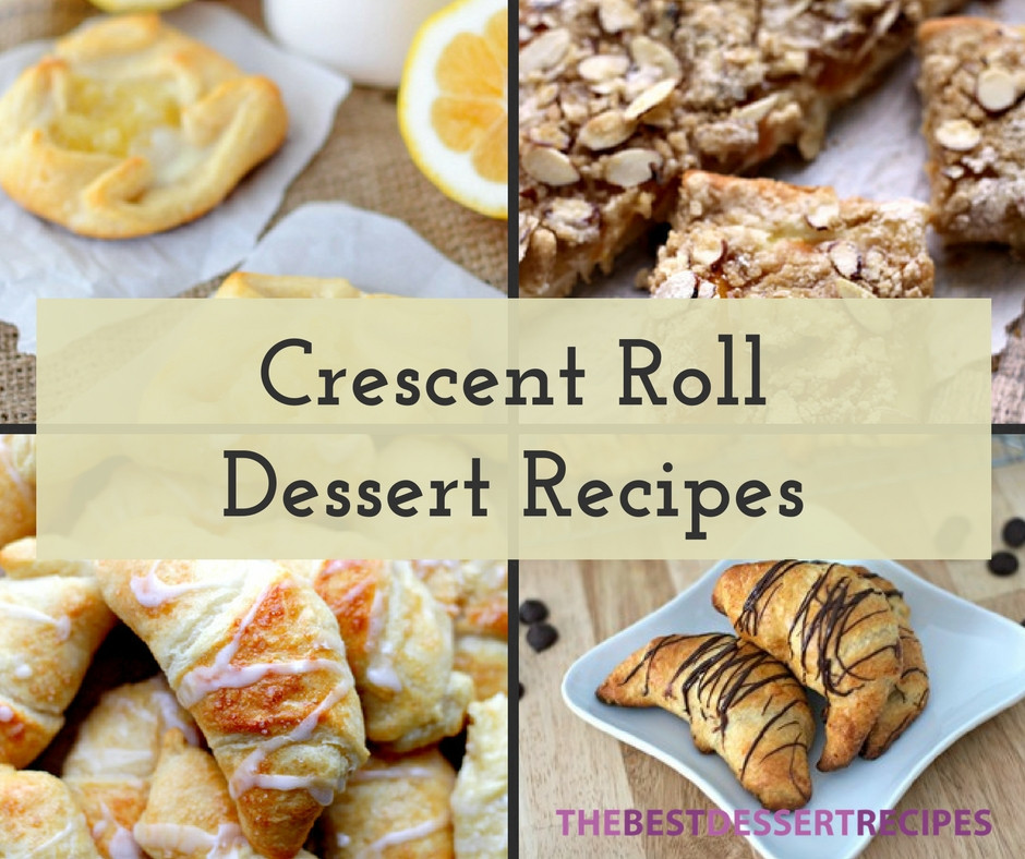 Crescent Roll Recipes Dessert
 20 Crescent Roll Dessert Recipes