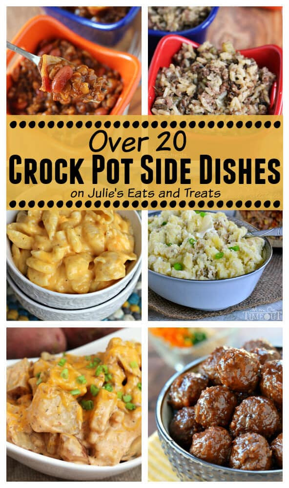 Crock Pot Main Dishes
 Crock Pot Side Dishes Page 2 of 2 Julie s Eats & Treats