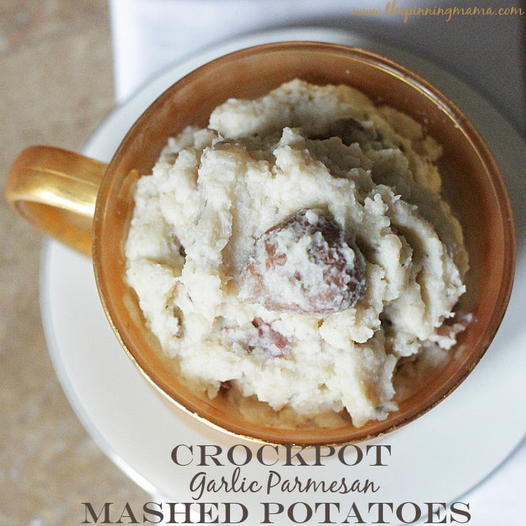 Crockpot Mashed Potatoes
 Crock Pot Garlic Parmesan Mashed Potatoes